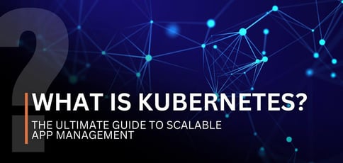 What Is Kubernetes What Is Kubernetes