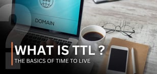 What Is TTL? The Basics of Time to Live
