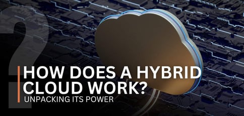 How Does A Hybrid Cloud Work How Does A Hybrid Cloud Work