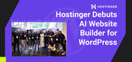 Hostinger’s New AI Website Builder Lets WordPress Users Create a Site in Under a Minute