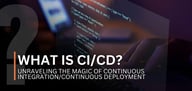 What Is CI/CD? Unraveling the Magic of Continuous Integration/Continuous Deployment