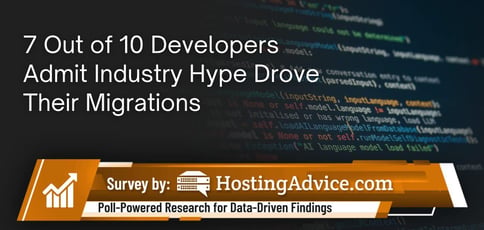 Survey Industry Hype Drove Migrations