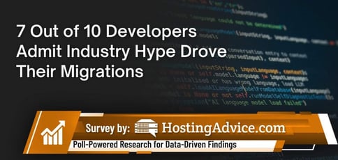 Survey Industry Hype Drove Migrations Survey Industry Hype Drove Migrations