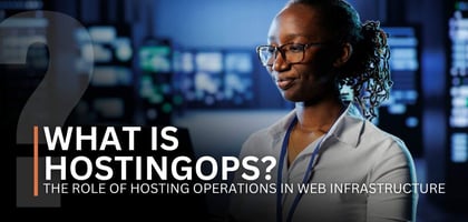 What Is HostingOps? The Role of Hosting Operations in Web Infrastructure