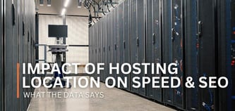 The Real Impact of Hosting Location on Website Speed and SEO: What the Data Says