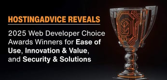 HostingAdvice Presents the 2025 Web Developer Choice Awards Winners for Ease of Use, Innovation &amp; Value, and Security &amp; Solutions