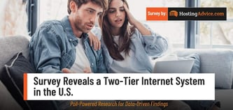 Businesses Thrive While Residents Struggle: Survey Reveals a Two-Tier Internet System in the U.S.