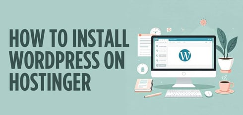 How To Install WordPress On Hostinger