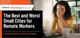 The Best and Worst 5 Small U.S. Cities for Remote Workers