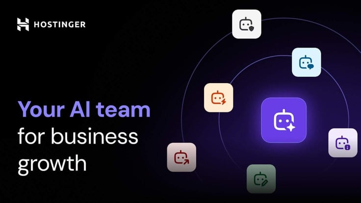 Hostinger graphic showing multiple AI agent icons surrounding a central assistant, labeled âYour AI team for business growth" Hostinger graphic showing multiple AI agent icons surrounding a central assistant, labeled âYour AI team for business growth"