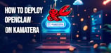 How to Deploy OpenClaw on Kamatera (AI Agent)
