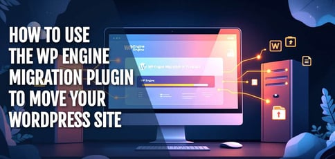 Use The Wp Engine Migration Plugin To Move Wordpress Site