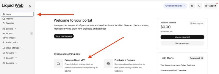 Liquid Web by Nexcess client portal homepage showing the left navigation menu with Home selected, a red arrow pointing to the Home menu item, and a second red arrow highlighting the 'Create a Cloud VPS' option under the 'Create something new' section