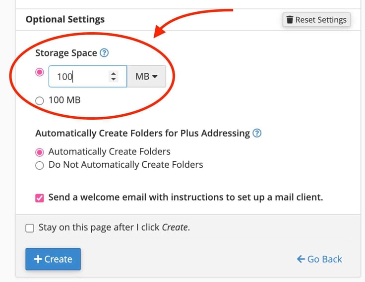 Bluehost cPanel email Optional Settings panel with a red annotation arrow pointing into a red oval circle highlighting the Storage Space section showing a pink selected radio button, a numeric input set to 100, and an MB unit dropdown, with an Automatically Create Folders for Plus Addressing radio group, a checked pink welcome email checkbox, and a blue Plus Create button at the bottom. Bluehost cPanel email Optional Settings panel with a red annotation arrow pointing into a red oval circle highlighting the Storage Space section showing a pink selected radio button, a numeric input set to 100, and an MB unit dropdown, with an Automatically Create Folders for Plus Addressing radio group, a checked pink welcome email checkbox, and a blue Plus Create button at the bottom.