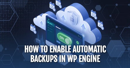 How to Enable Automatic Backups in WP Engine