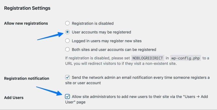 The WordPress Network Setup Registration Settings screen shows four radio button options for "Allow new registrations," with "User accounts may be registered" selected and indicated by a blue arrow. Below, a checked checkbox for "Allow site administrators to add new users to their site via the Users â Add User page" is also highlighted, alongside a checked registration notification email setting. The WordPress Network Setup Registration Settings screen shows four radio button options for "Allow new registrations," with "User accounts may be registered" selected and indicated by a blue arrow. Below, a checked checkbox for "Allow site administrators to add new users to their site via the Users â Add User page" is also highlighted, alongside a checked registration notification email setting.