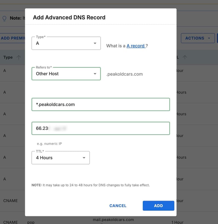 The "Add Advanced DNS Record" modal displays a Type dropdown set to "A" with a link explaining what an A record is, plus a "Refers to" dropdown set to "Other Host" boxed in green next to the domain suffix .peakoldcars.com, a text field containing the wildcard entry *.peakoldcars.com, an IP address field starting with 66.23, a TTL dropdown set to 4 Hours, and Cancel and Add buttons at the bottom, layered over a partially visible DNS records table in the background. The "Add Advanced DNS Record" modal displays a Type dropdown set to "A" with a link explaining what an A record is, plus a "Refers to" dropdown set to "Other Host" boxed in green next to the domain suffix .peakoldcars.com, a text field containing the wildcard entry *.peakoldcars.com, an IP address field starting with 66.23, a TTL dropdown set to 4 Hours, and Cancel and Add buttons at the bottom, layered over a partially visible DNS records table in the background.
