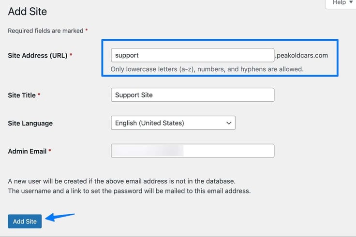 The WordPress Network "Add Site" form displays a Site Address (URL) field boxed in blue containing "support" before the domain suffix .peakoldcars.com, with a note that only lowercase letters, numbers, and hyphens are allowed, a Site Title field reading "Support Site," a Site Language dropdown set to English (United States), an Admin Email field, and a blue arrow pointing to the "Add Site" button. The WordPress Network "Add Site" form displays a Site Address (URL) field boxed in blue containing "support" before the domain suffix .peakoldcars.com, with a note that only lowercase letters, numbers, and hyphens are allowed, a Site Title field reading "Support Site," a Site Language dropdown set to English (United States), an Admin Email field, and a blue arrow pointing to the "Add Site" button.