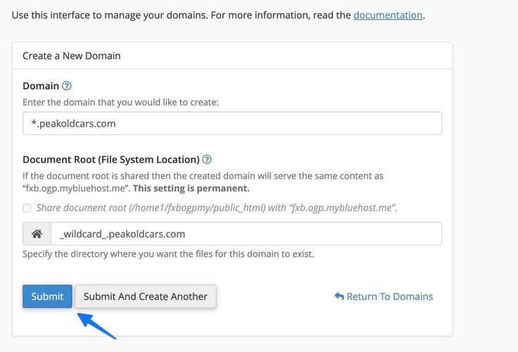 Image of the cPanel Create a New Domain form with a wildcard domain entry field populated for the multisite network, a document root section showing the option to share the existing public_html directory, and submit buttons arrow-annotated to highlight where users finalize the wildcard subdomain setup for WordPress Multisite. Image of the cPanel Create a New Domain form with a wildcard domain entry field populated for the multisite network, a document root section showing the option to share the existing public_html directory, and submit buttons arrow-annotated to highlight where users finalize the wildcard subdomain setup for WordPress Multisite.