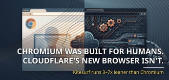 Chromium Was Built for Humans. Cloudflare's New Browser Isn't.