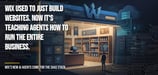 Wix Used to Just Build Websites. Now It's Teaching Agents How to Run the Entire Business.