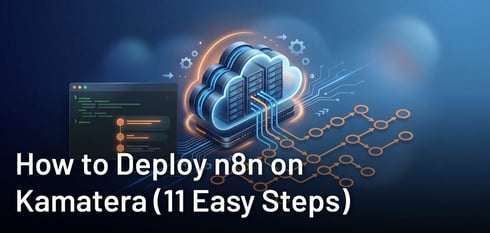 How to Deploy n8n on Kamatera