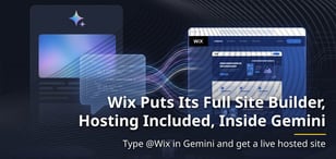 Wix Puts Its Full Site Builder, Hosting Included, Inside Gemini
