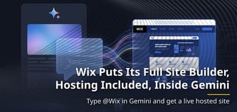 Wix Puts Its Full Site Builder, Hosting Included, Inside Gemini