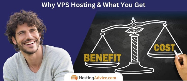 Infographic titled 'Why VPS Hosting & What You Get' showing a hand-drawn balance scale weighing 'Benefit' against 'Cost' on a chalkboard, next to a smiling man in a gray sweater, HostingAdvice.com. Infographic titled 'Why VPS Hosting & What You Get' showing a hand-drawn balance scale weighing 'Benefit' against 'Cost' on a chalkboard, next to a smiling man in a gray sweater, HostingAdvice.com.