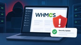 A Critical WHMCS RCE Just Got Patched. Did You Update?