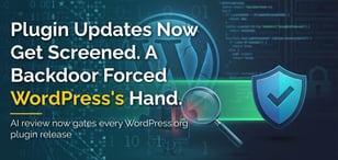 Plugin Updates Now Get Screened, and a Backdoor Exposed the Missing Piece