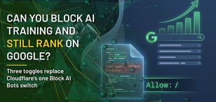 Can You Block AI Training and Still Rank on Google?