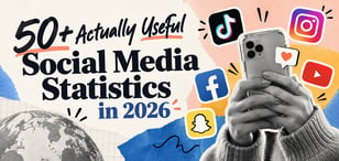 50+ Actually Useful Social Media Statistics in 2026