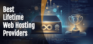 12 Best Lifetime Web Hosting Providers (Oct. 2026)