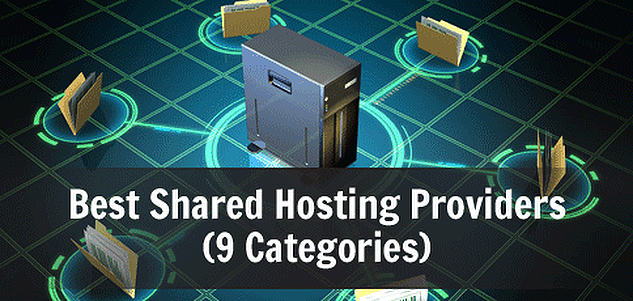 9 Best Shared Hosting Services (Feb. 2024)