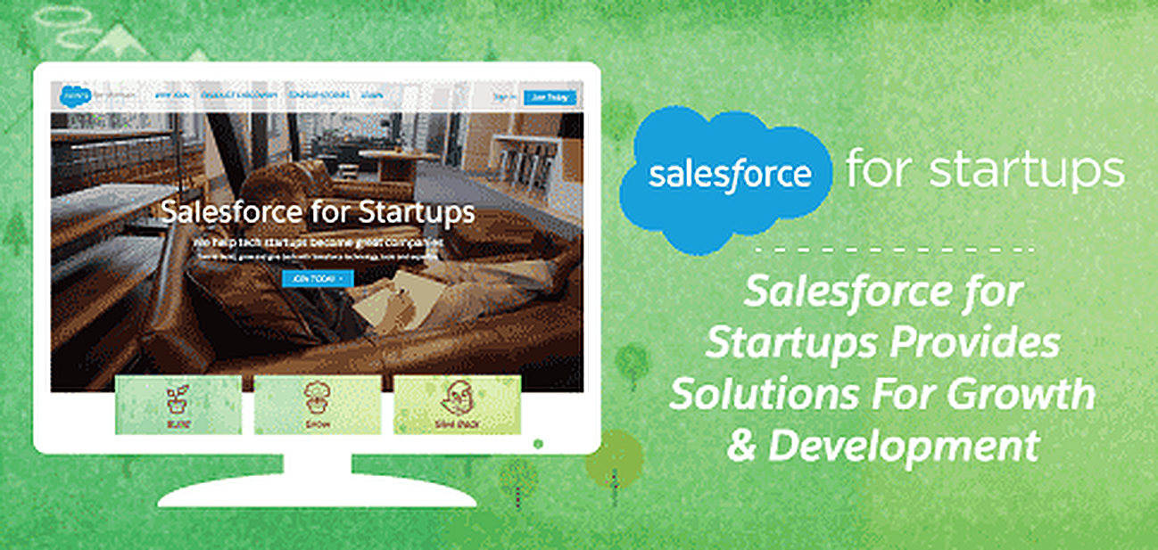 Salesforce for Startups Provides Solutions For Growth & Development Salesforce for Startups Provides Solutions For Growth & Development