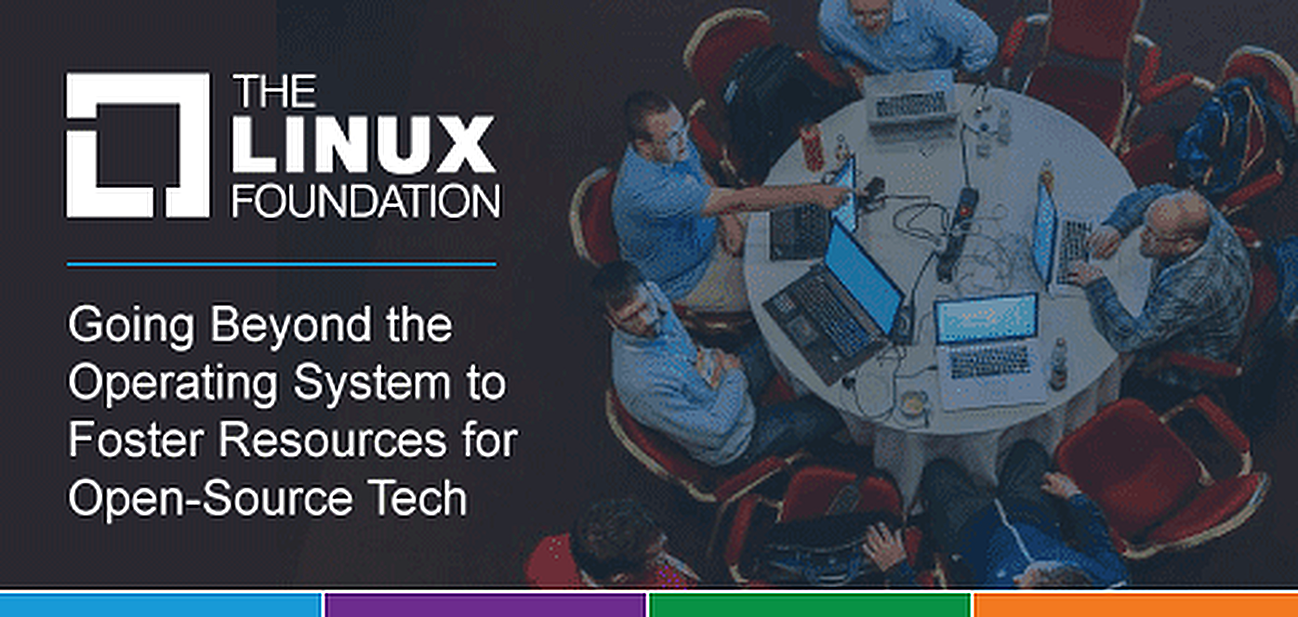 How The Linux Foundation Goes Beyond the Operating System to Create the Largest Shared Resource of Open-Source Technology How The Linux Foundation Goes Beyond the Operating System to Create the Largest Shared Resource of Open-Source Technology