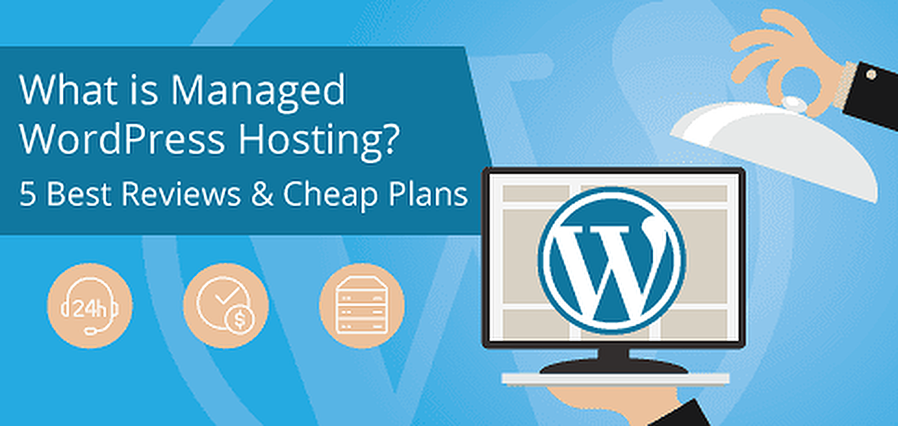 "What is Managed WordPress Hosting?" (5 Best Reviews & Cheap Plans) "What is Managed WordPress Hosting?" (5 Best Reviews & Cheap Plans)