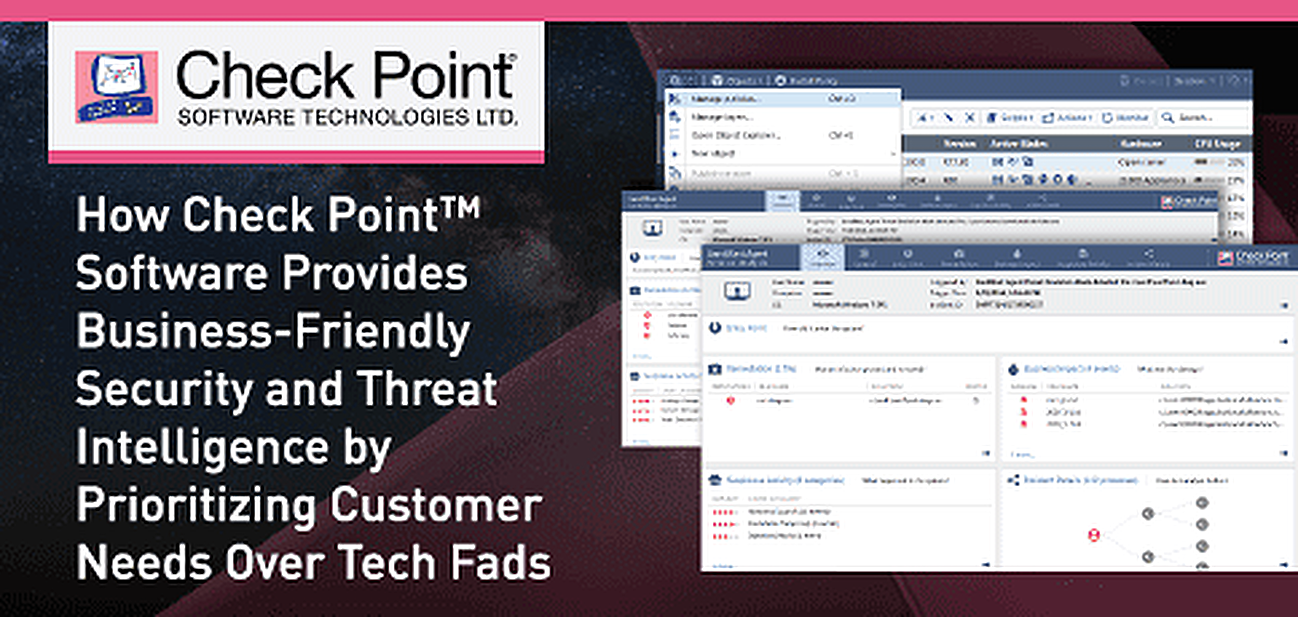 How Check Point Software Provides Business-Friendly Security How Check Point Software Provides Business-Friendly Security