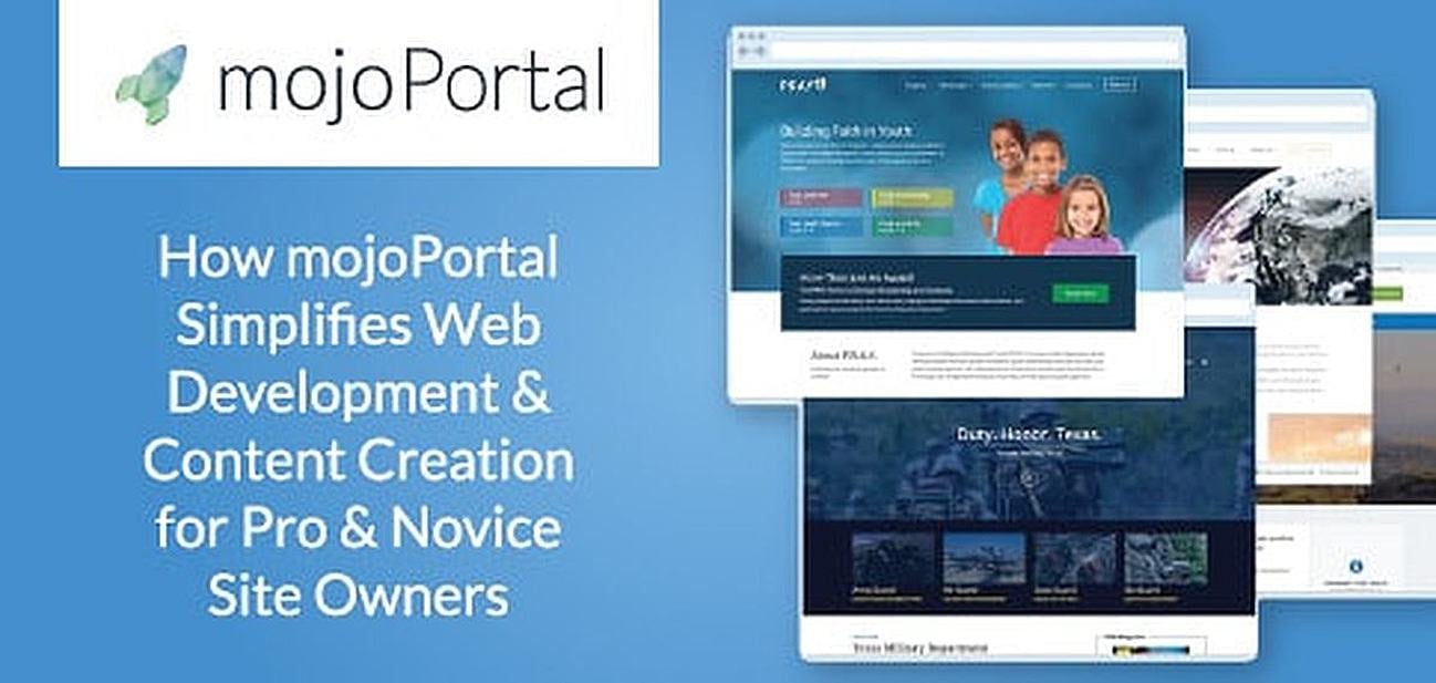 How mojoPortal’s Intuitive & Extensible CMS Optimizes Web Development Processes for Pros & Provides Simplified Content Creation for Site Owners How mojoPortal’s Intuitive & Extensible CMS Optimizes Web Development Processes for Pros & Provides Simplified Content Creation for Site Owners