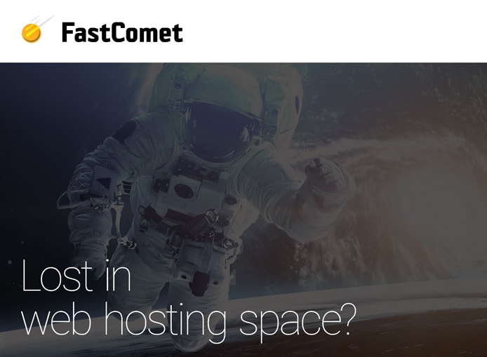 FastComet logo and graphic with an astronaut and text saying "Lost in web hosting space?" FastComet logo and graphic with an astronaut and text saying "Lost in web hosting space?"