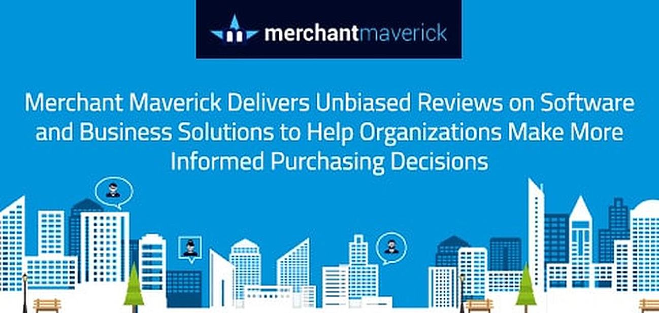 Merchant Maverick: Delivering Unbiased Reviews on Software and Business Solutions to Help Organizations Make More Informed Purchasing Decisions Merchant Maverick: Delivering Unbiased Reviews on Software and Business Solutions to Help Organizations Make More Informed Purchasing Decisions