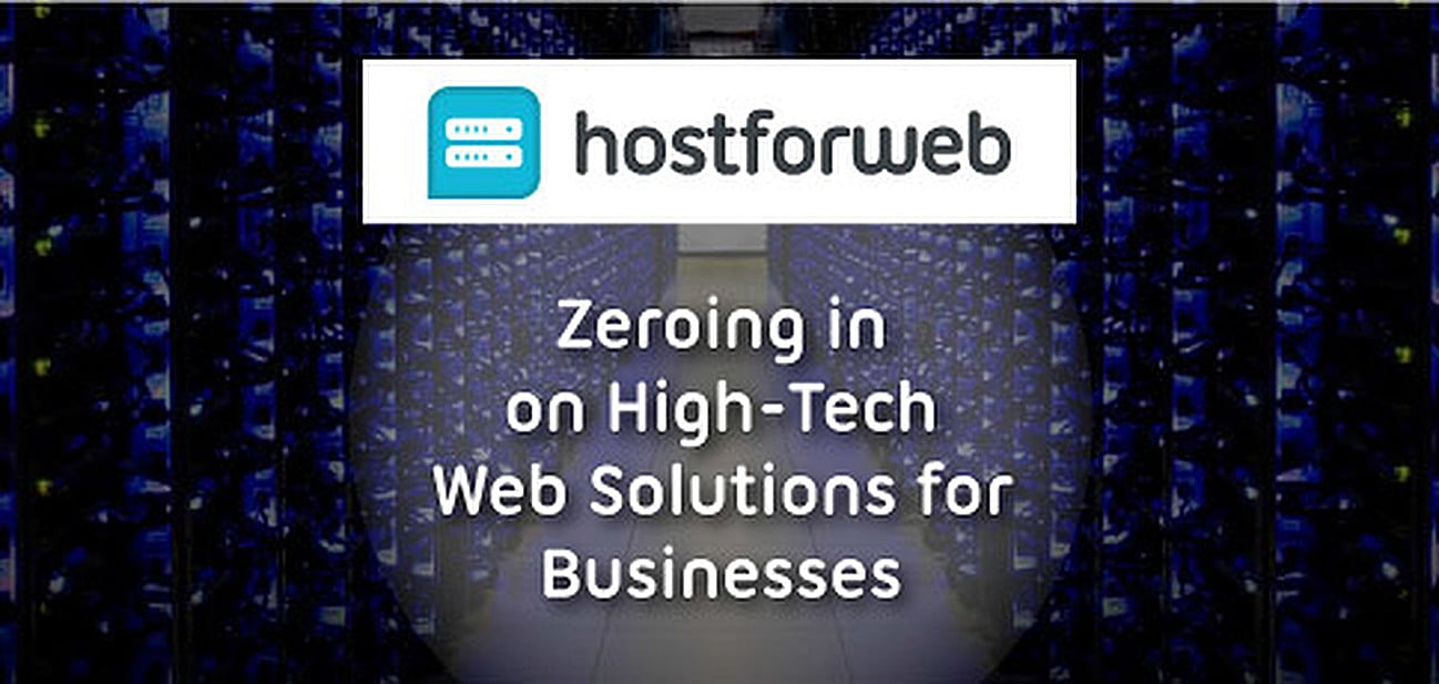 How HostForWeb Zeroes In on the High-Tech Solutions Modern Businesses Need to Flourish in the Crowded Online Marketplace How HostForWeb Zeroes In on the High-Tech Solutions Modern Businesses Need to Flourish in the Crowded Online Marketplace