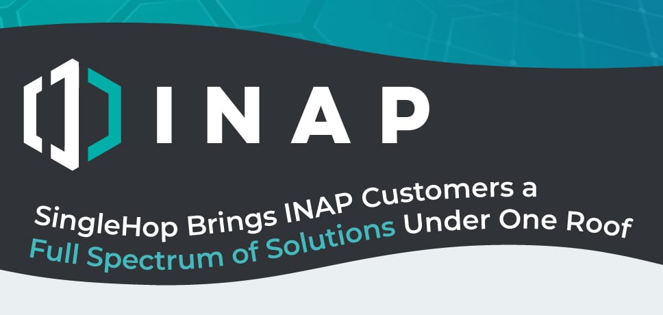 INAP Brings Customers a Full Spectrum of Datacenter and Cloud Solutions ...