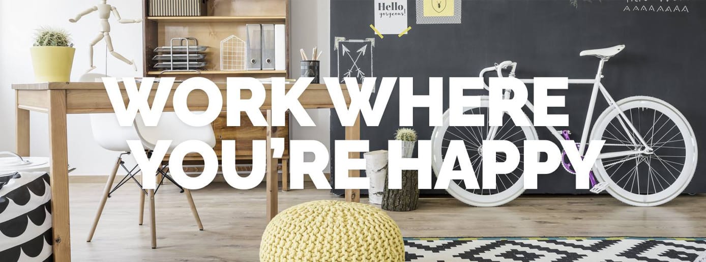 Banner reading "Work Where You're Happy" Banner reading "Work Where You're Happy"