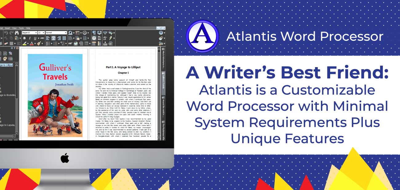 A Writer’s Best Friend Atlantis is a Customizable Word Processor with