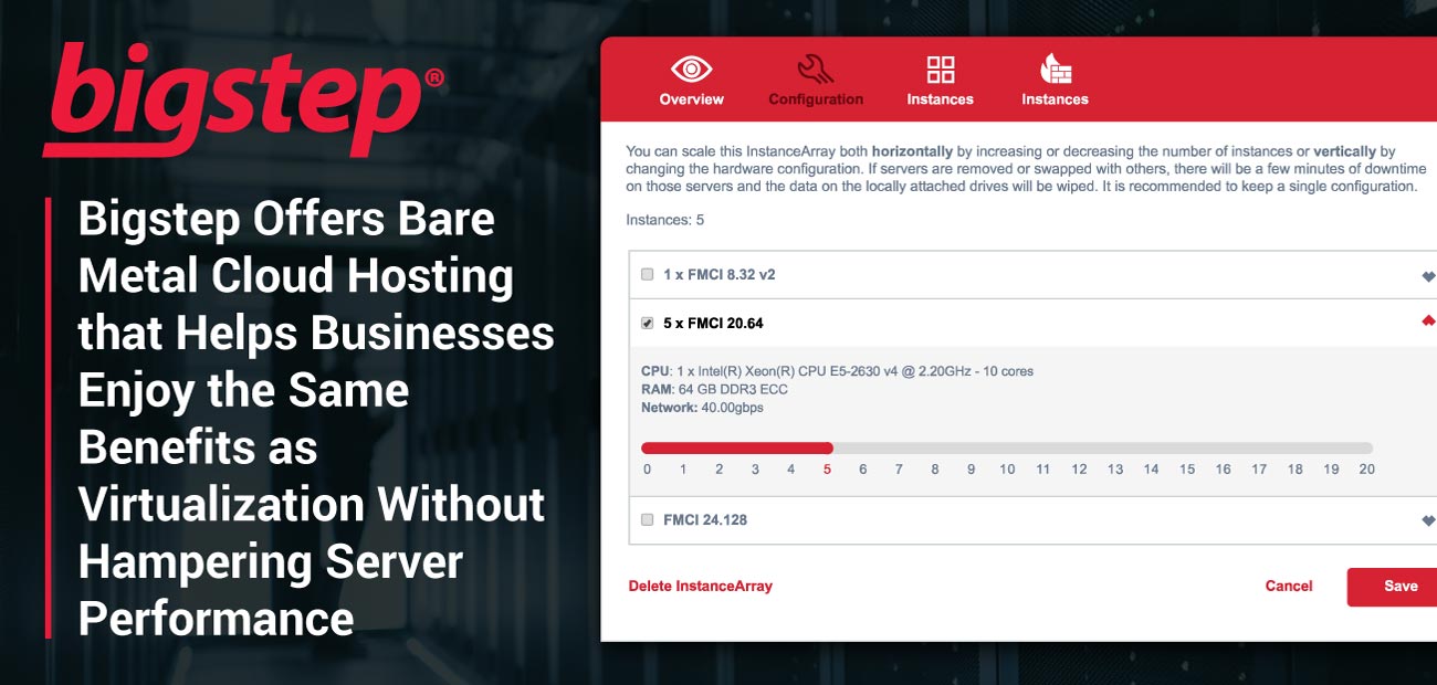 Bigstep Offers Bare Metal Cloud Hosting That Helps Businesses Images, Photos, Reviews