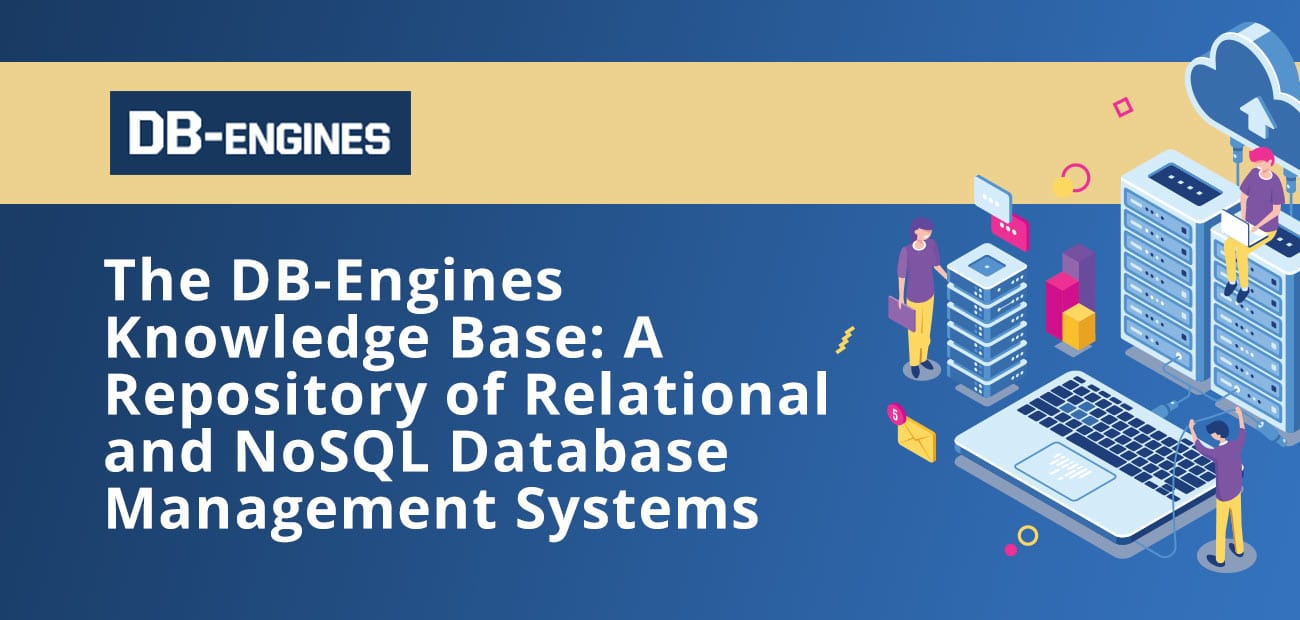 The DB-Engines Knowledge Base: A Handy Resource for Developers and Site ...