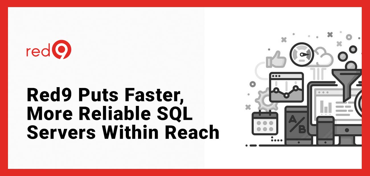 Red9’s Consulting and Remote Database Administration Put Faster, More ...