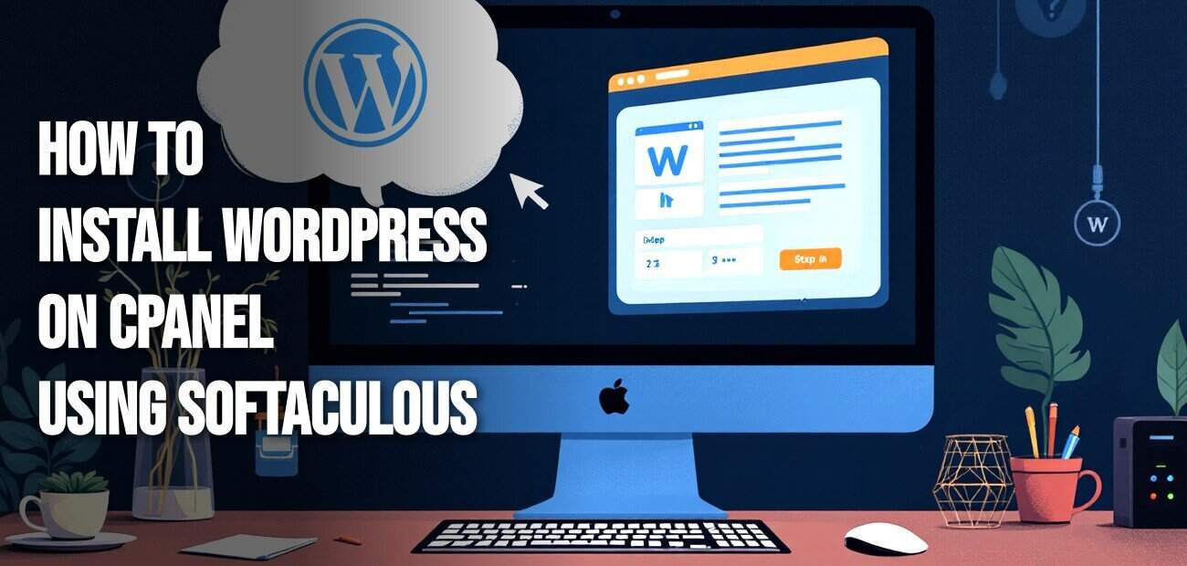 How to Install WordPress on cPanel Using Softaculous (And Set the Admin ...